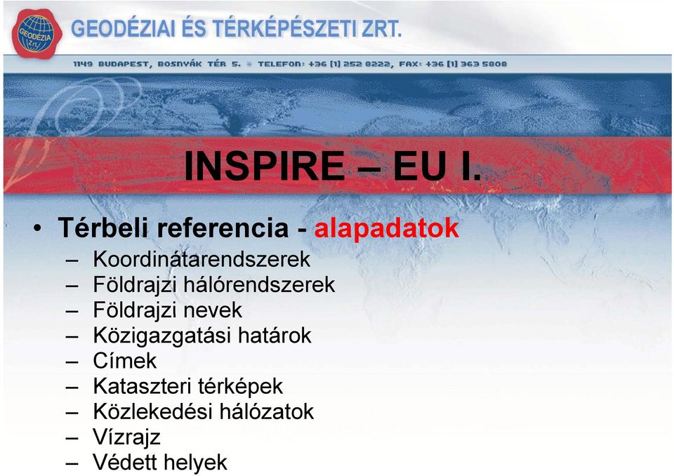 Koordinátarendszerek d Földrajzi hálórendszerek