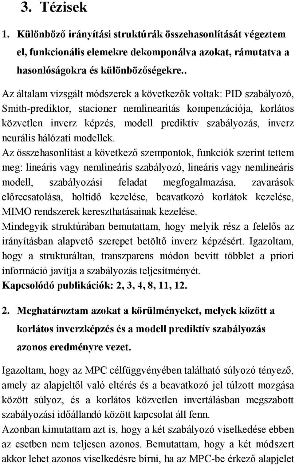 neurális hálózati modellek.