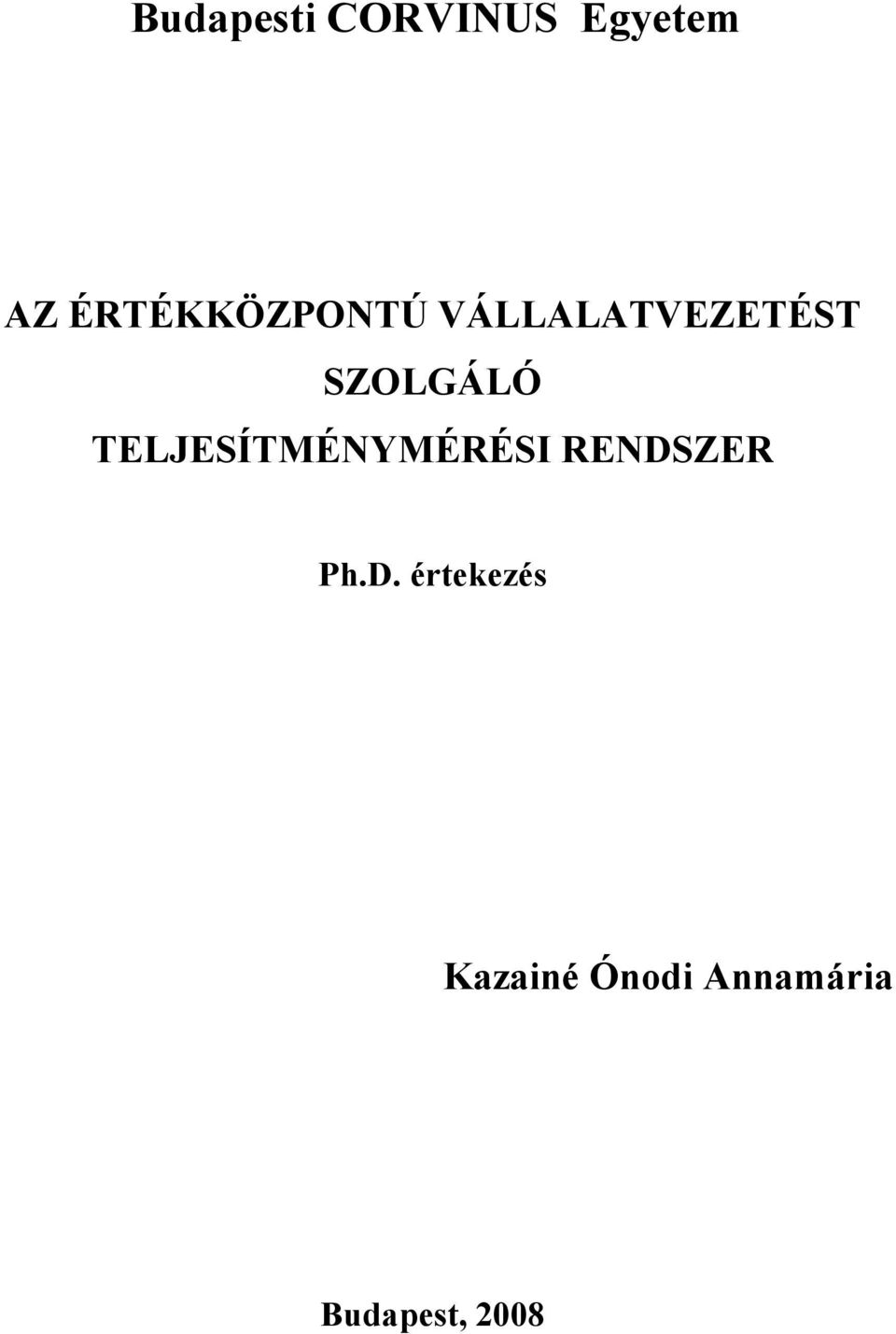 SZOLGÁLÓ TELJESÍTMÉNYMÉRÉSI RENDSZER