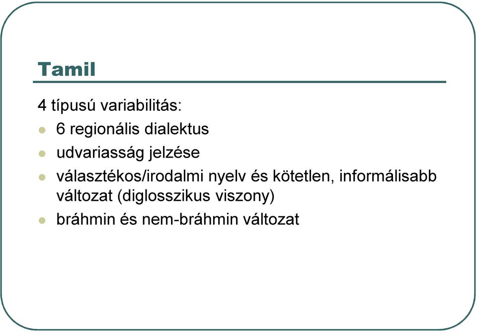 választékos/irodalmi nyelv és kötetlen,