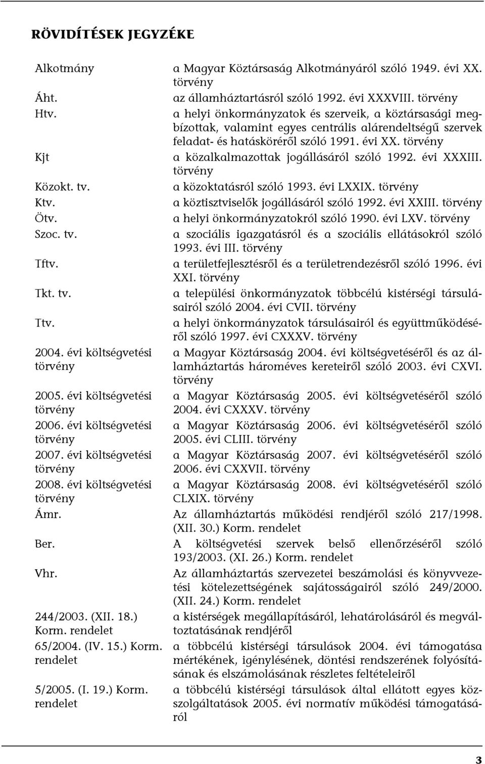 törvény a helyi önkormányzatok és szerveik, a köztársasági megbízottak, valamint egyes centrális alárendeltségű szervek feladat- és hatásköréről szóló 1991. évi XX.