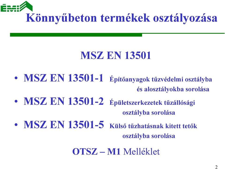 13501-2 Épületszerkezetek tűzállósági osztályba sorolása MSZ EN