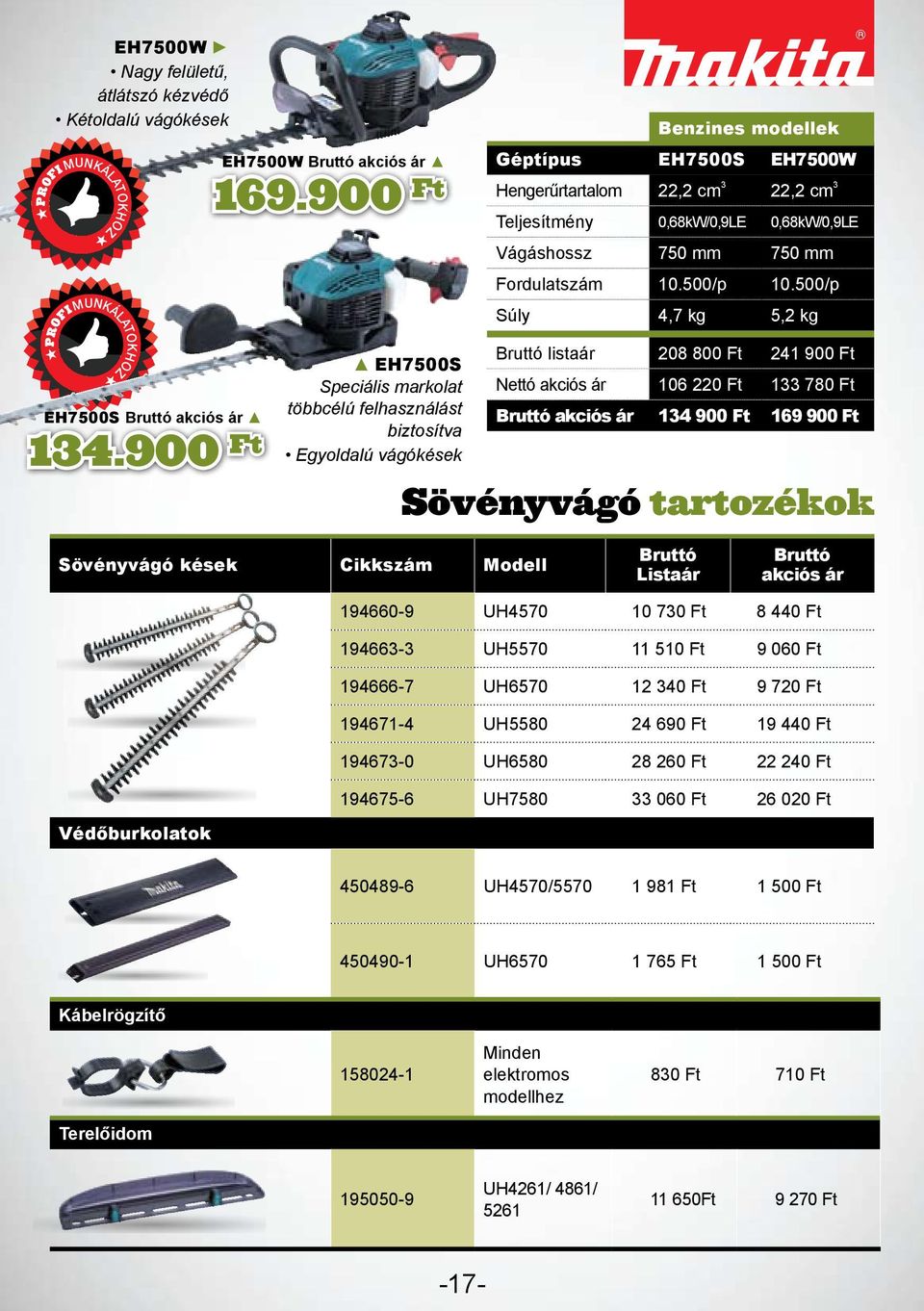 500/p Súly 4,7 kg 5,2 kg PROFI MUNKÁLATOKHOZ EH7500S akciós ár 134.