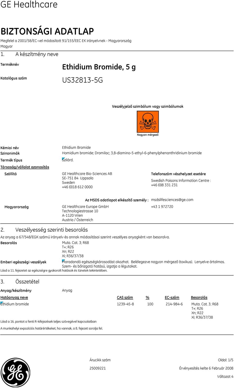 Ethidium Bromide Homidium bromide; Dromilac; 3,8diamino5ethyl6phenylphenanthridinium bromide Szilárd.