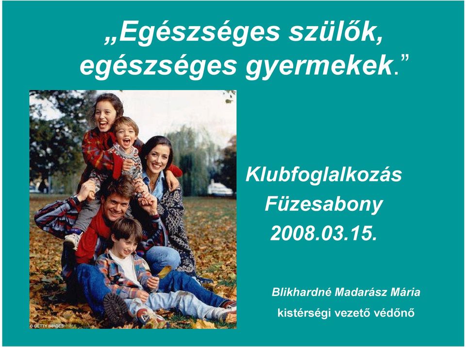 Klubfoglalkozás Füzesabony 2008.