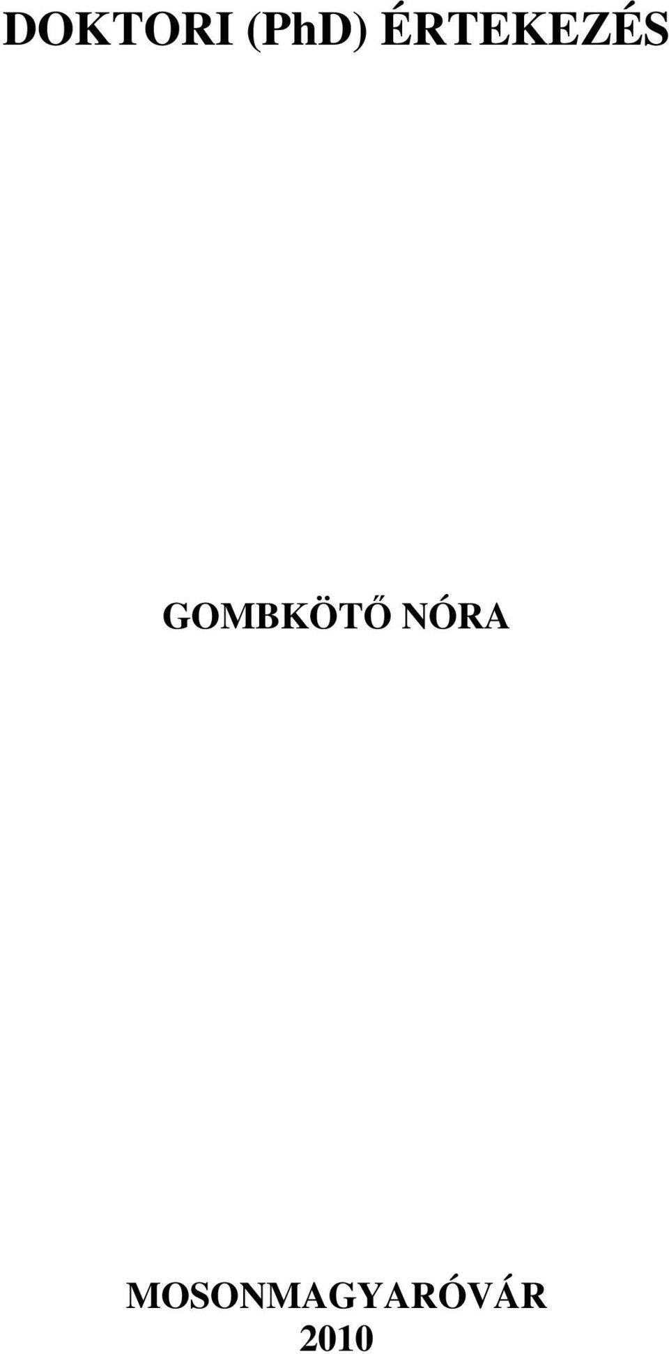 GOMBKÖTİ NÓRA