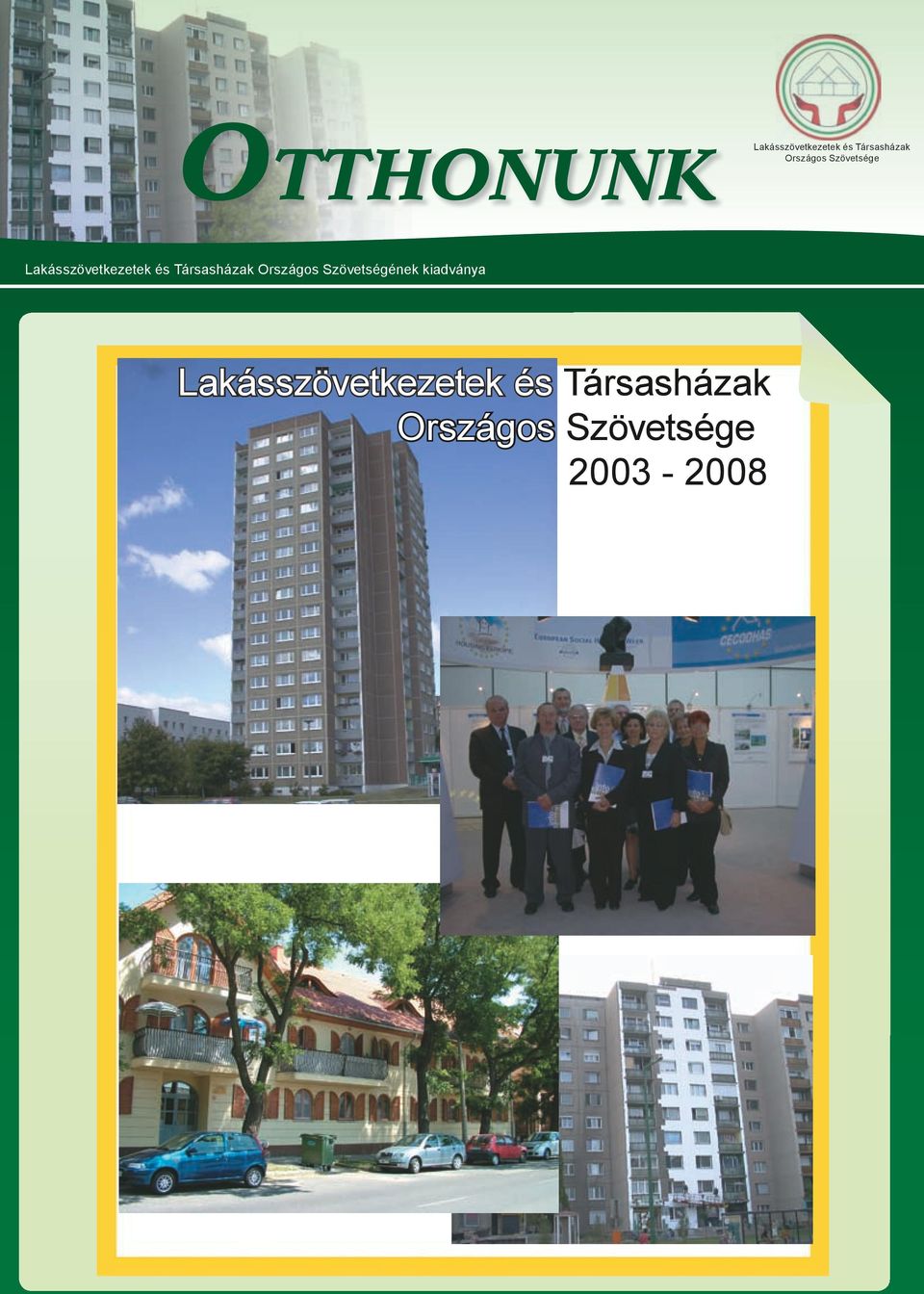 Szövetsége 2003-2008