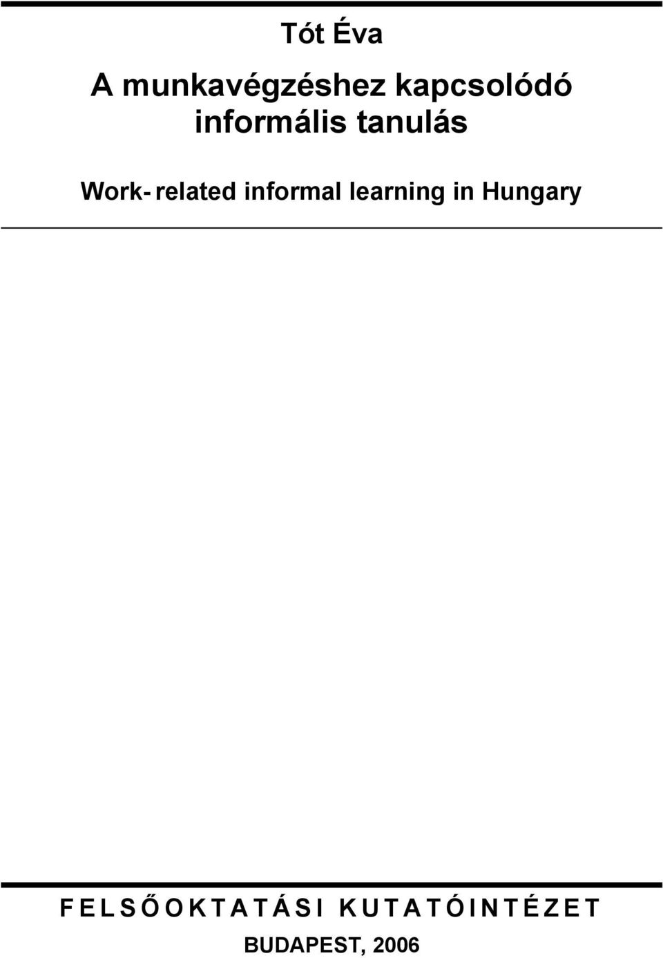 informal learning in Hungary FELSŐ