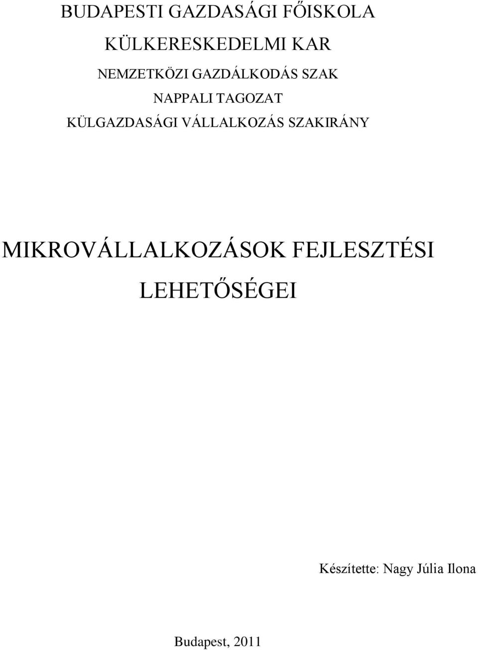 KÜLGAZDASÁGI VÁLLALKOZÁS SZAKIRÁNY MIKROVÁLLALKOZÁSOK