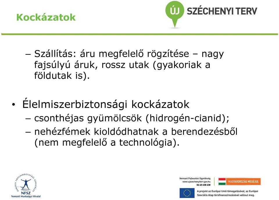 Élelmiszerbiztonsági kockázatok csonthéjas gyümölcsök