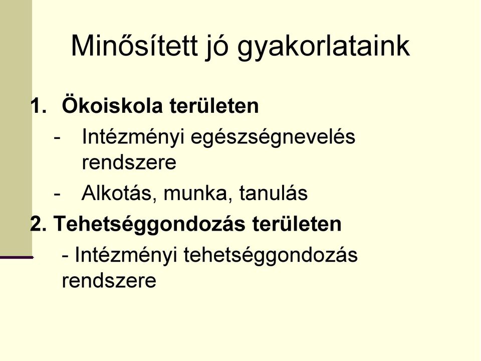 egészségnevelés rendszere - Alkotás, munka,