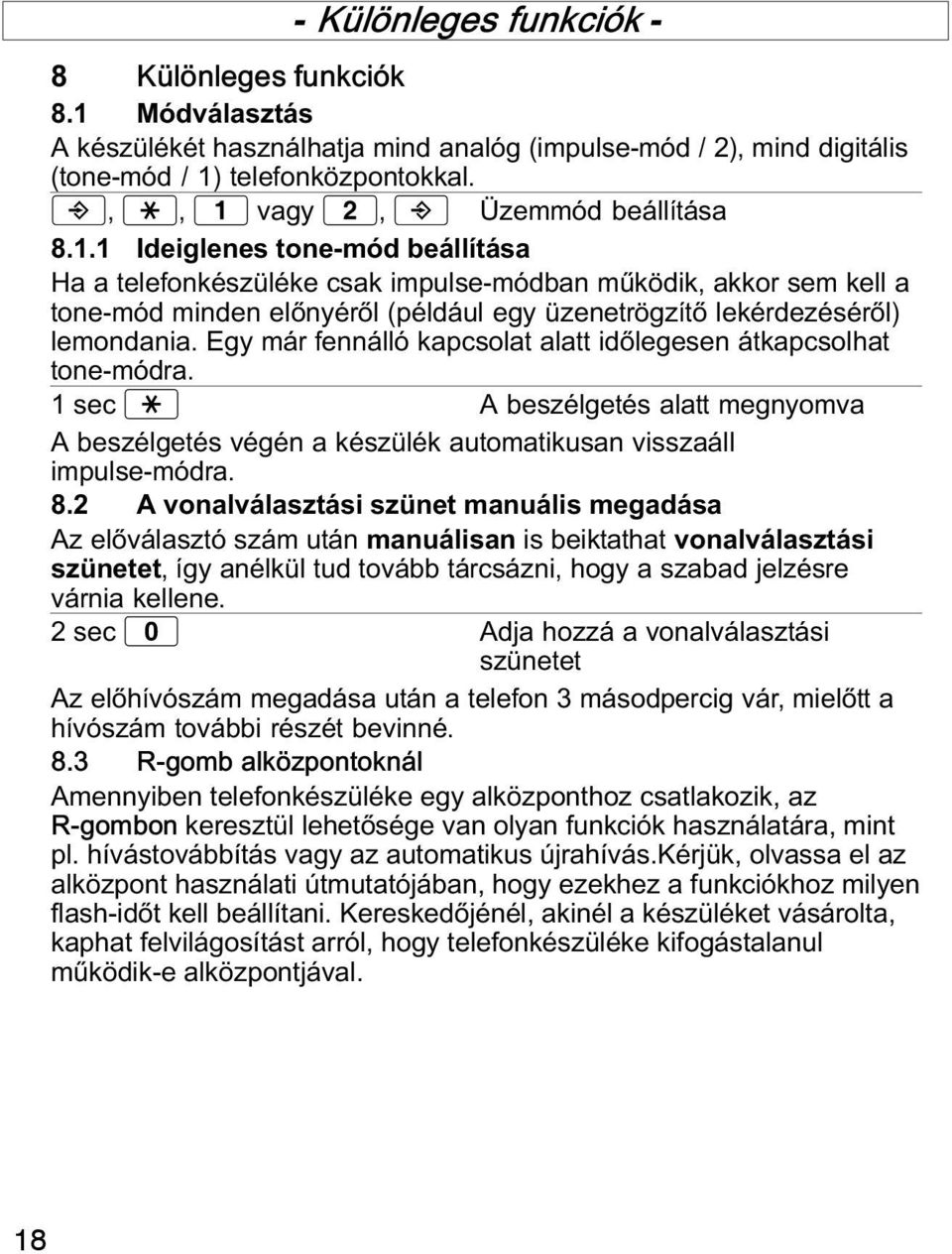 telefonközpontokkal.,, vagy, Üzemmód beállítása 8.1.