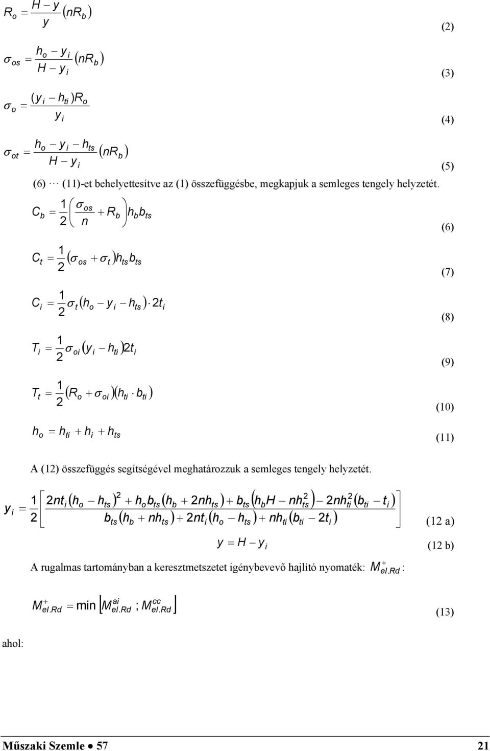 C 1 n s R (5) (6) C 1 s (7) 1 C 1 T (8) (9) T 1 R (10) (11) A (1) összefüggés segíégével