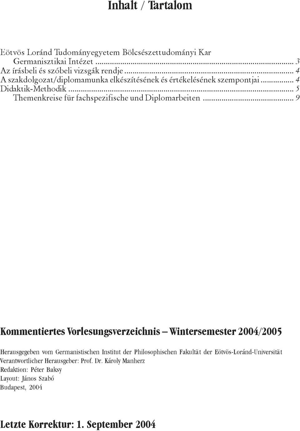 .. 5 Themenkreise für fachspezifische und Diplomarbeiten.