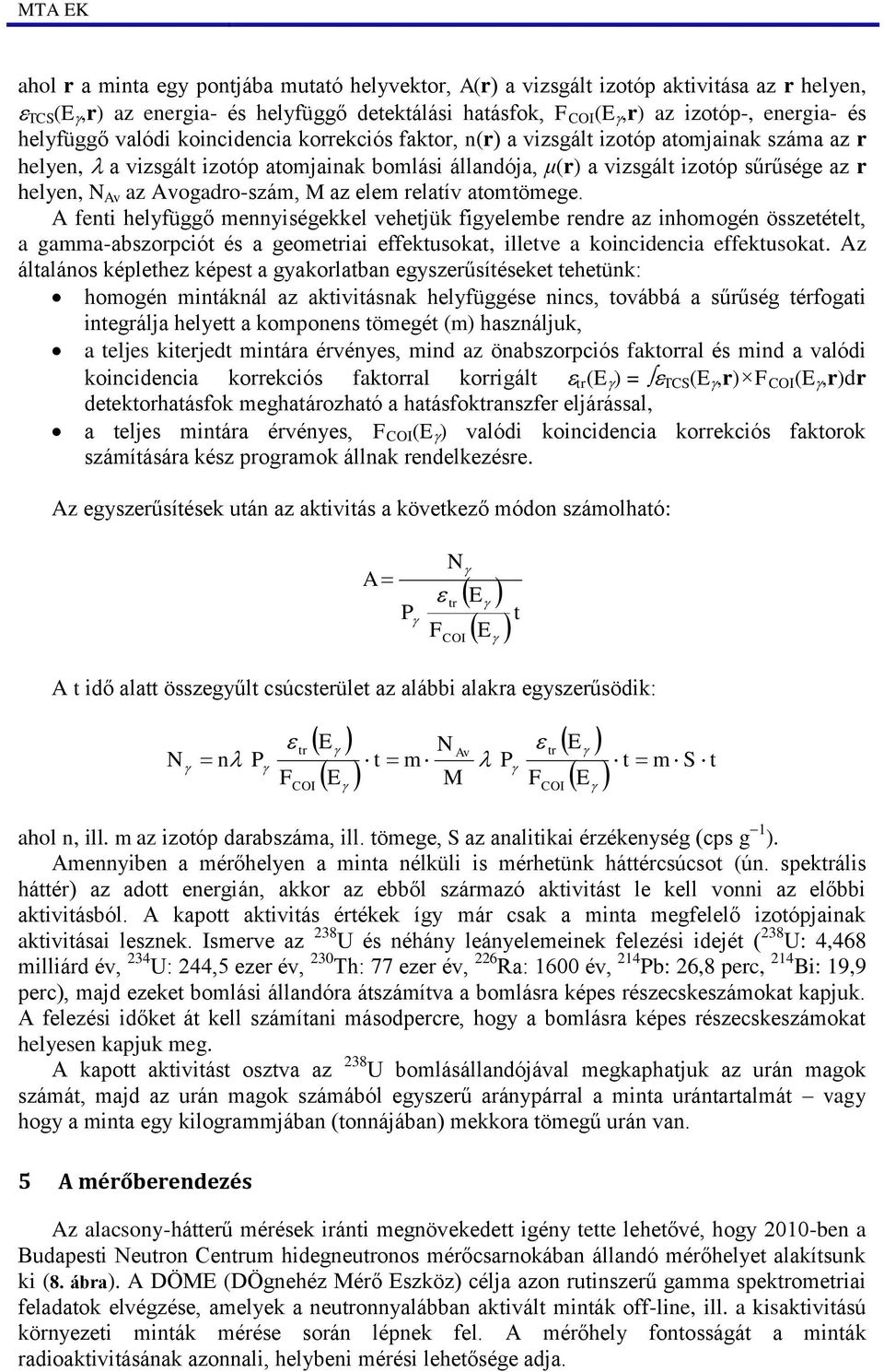 Avogadro-szám, M az elem relatív atomtömege.