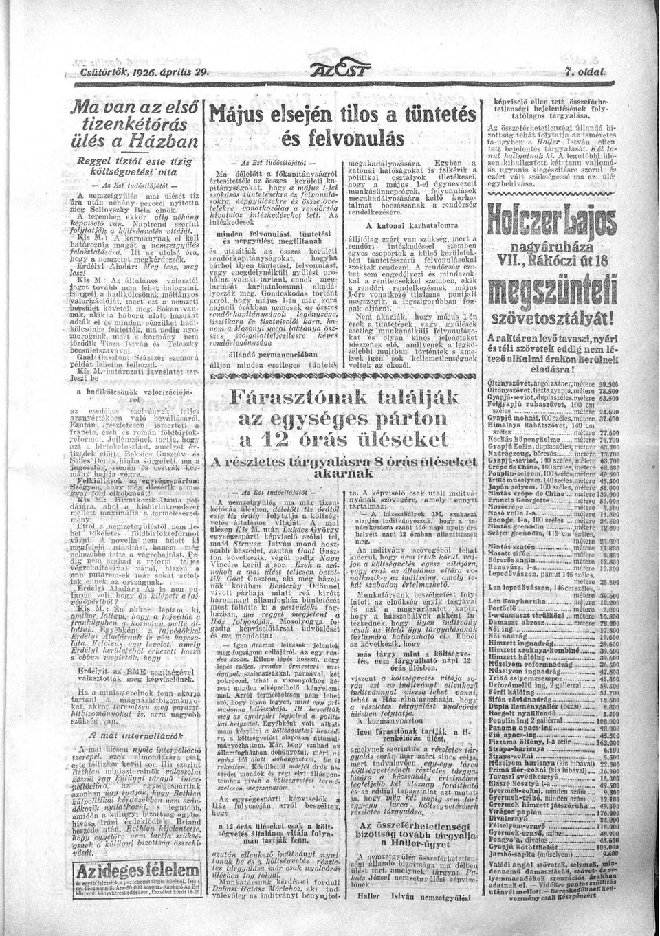 Itt z utolsó ór, hogy nemzetet megkérdezzék. Erdélyi Aldár:.. Meg lesz, meg lesz! Kis M.: Az áltlános válsztói jogot tovább nem lehet hlogtni. Sürgeti hdikelcsönök.