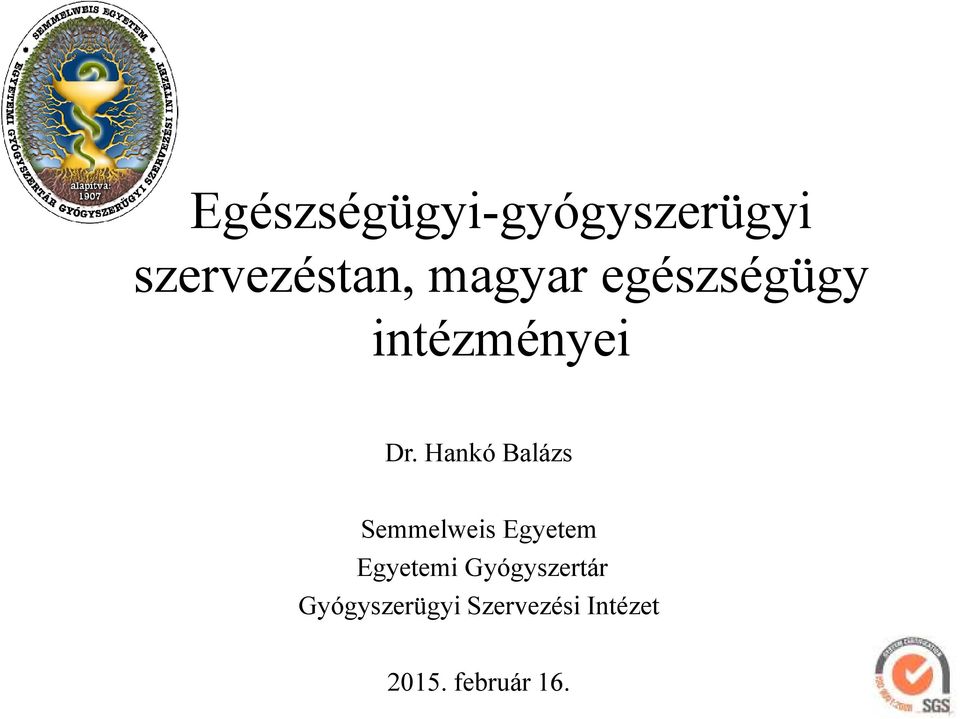 Hankó Balázs Semmelweis Egyetem Egyetemi