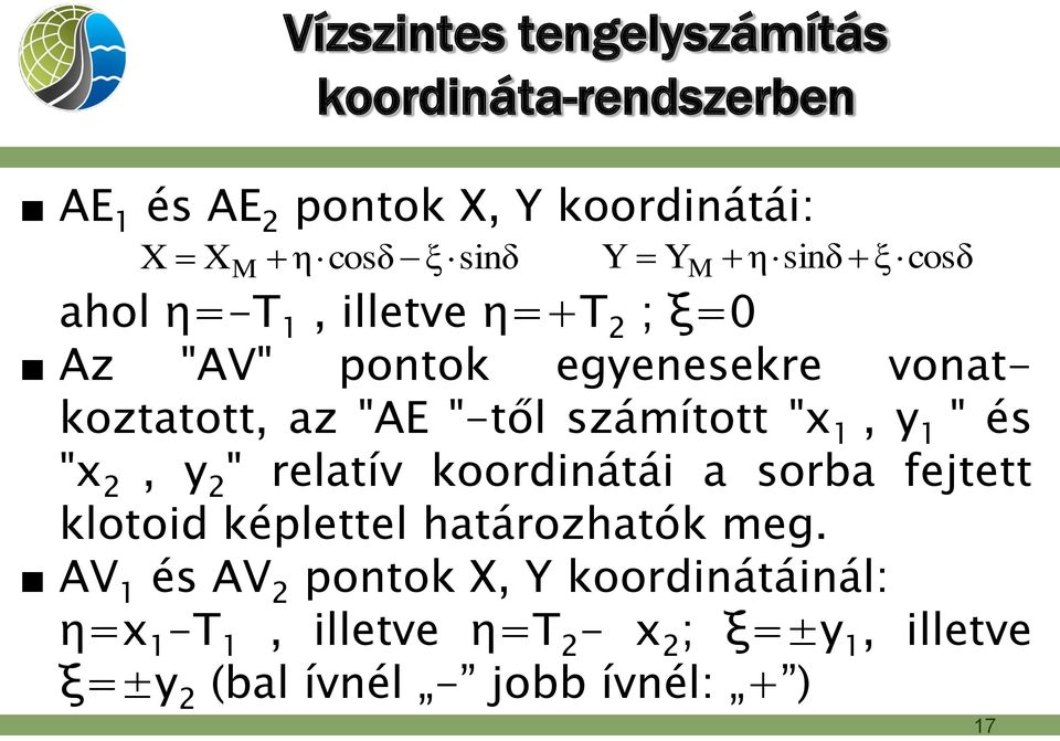 "AE "-tő számított ", y " és ", y " reatív koordinátái a sorba fejtett kotoid képette határozhatók