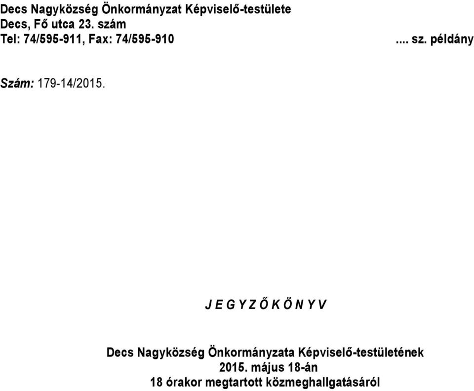 példány Szám: 179-14/2015.
