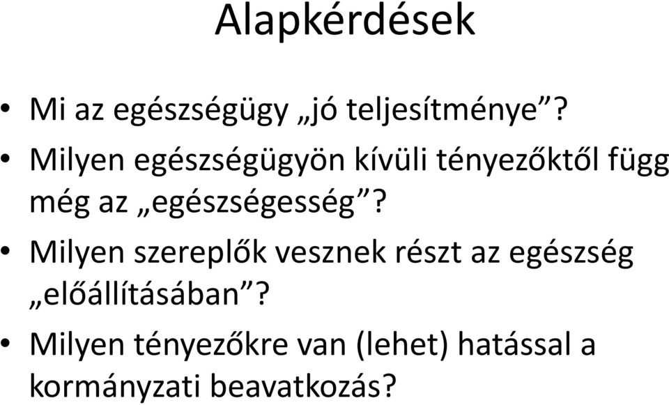 egészségesség?