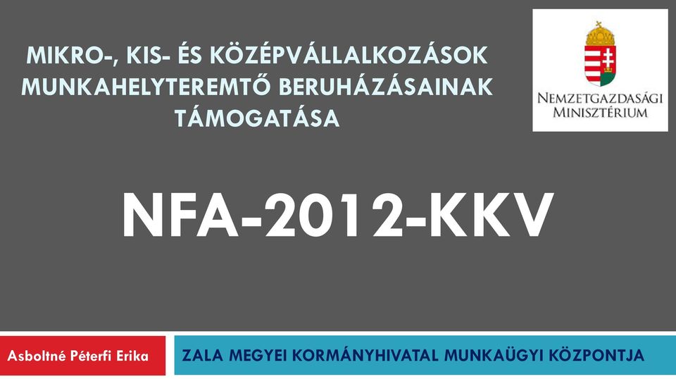 TÁMOGATÁSA NFA-2012-KKV Asboltné