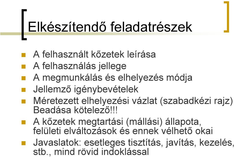 (szabadkézi rajz) Beadása kötelező!