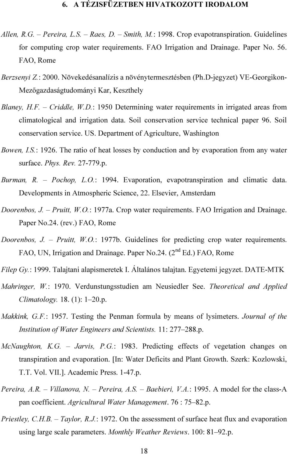 Soil conservation service technical paper 96. Soil conservation service. US. Department of Agriculture, Washington Bowen, I.S.: 1926.