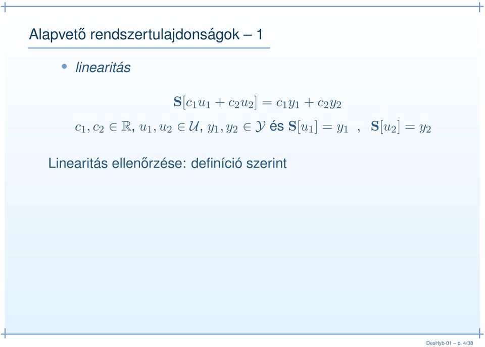 U, y 1,y 2 Y és S[u 1 ] = y 1, S[u 2 ] = y 2