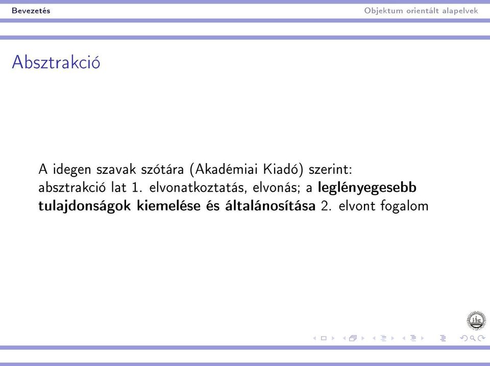 elvonatkoztatás, elvonás; a leglényegesebb
