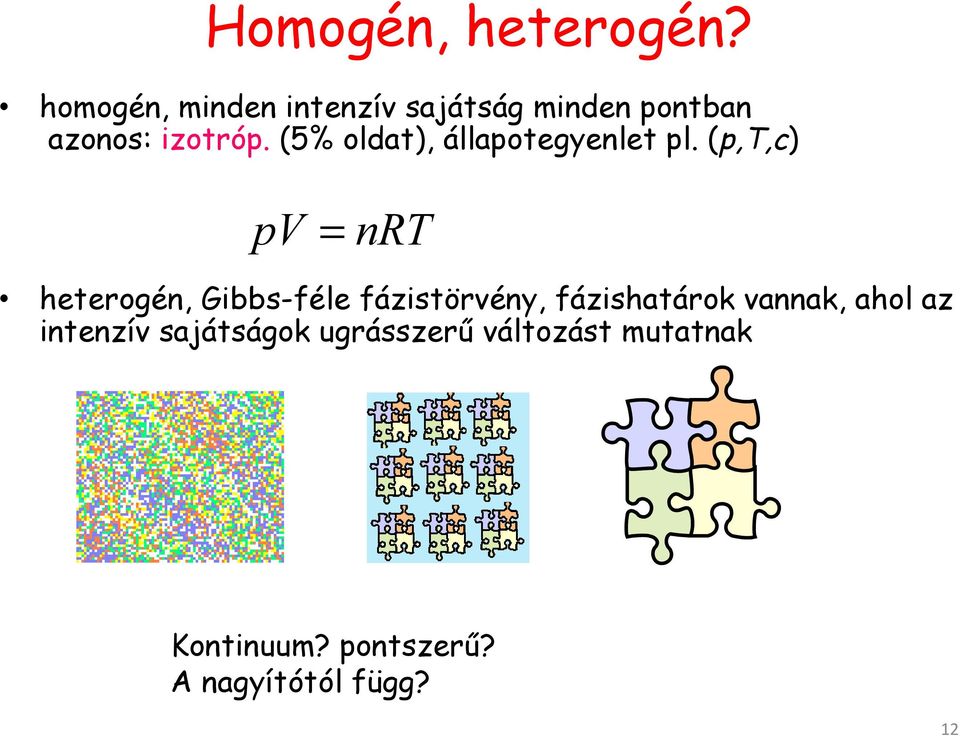 (5% oldat), állapotegyenlet pl.