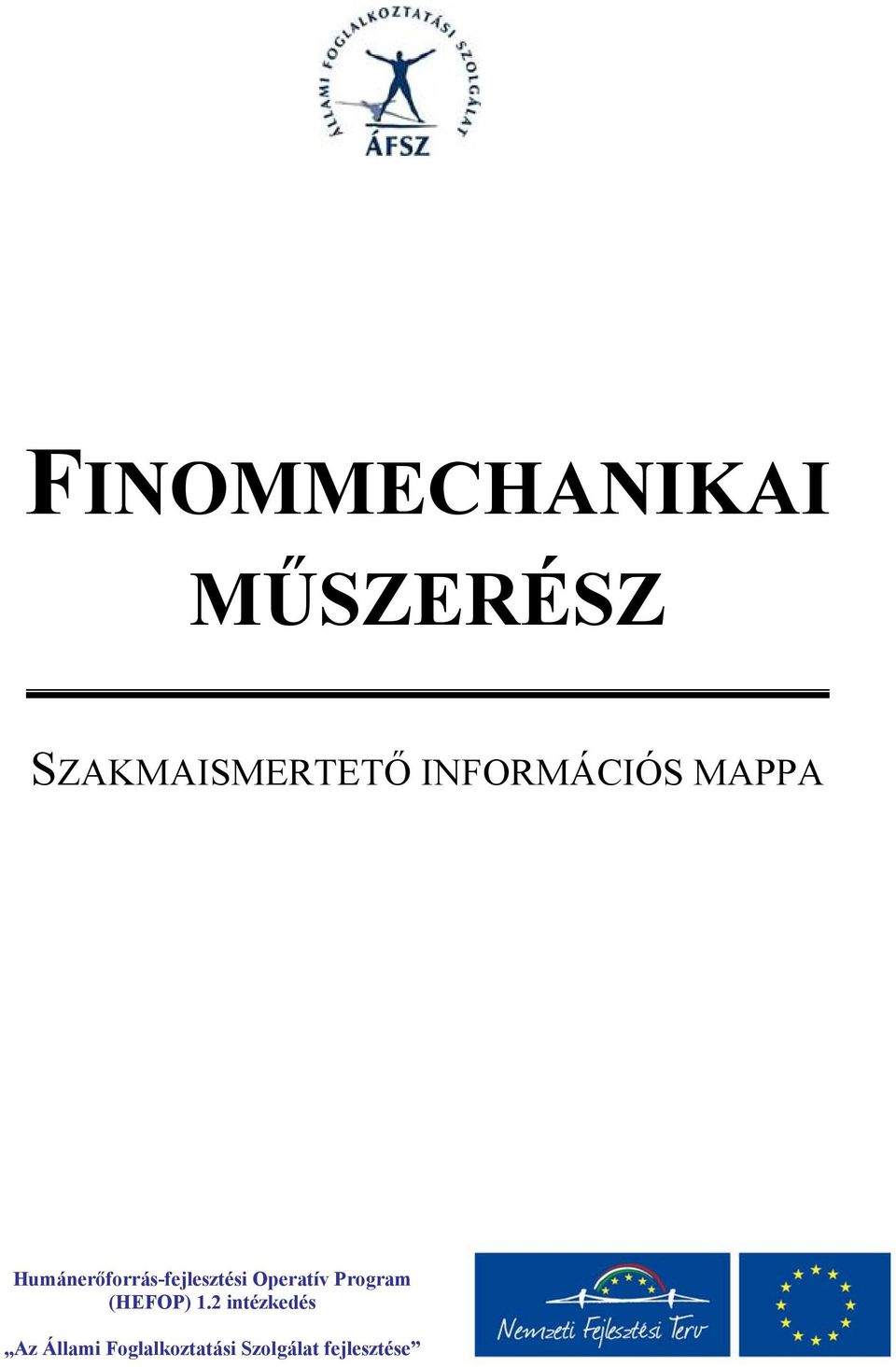 Humánerőforrás-fejlesztési Operatív Program