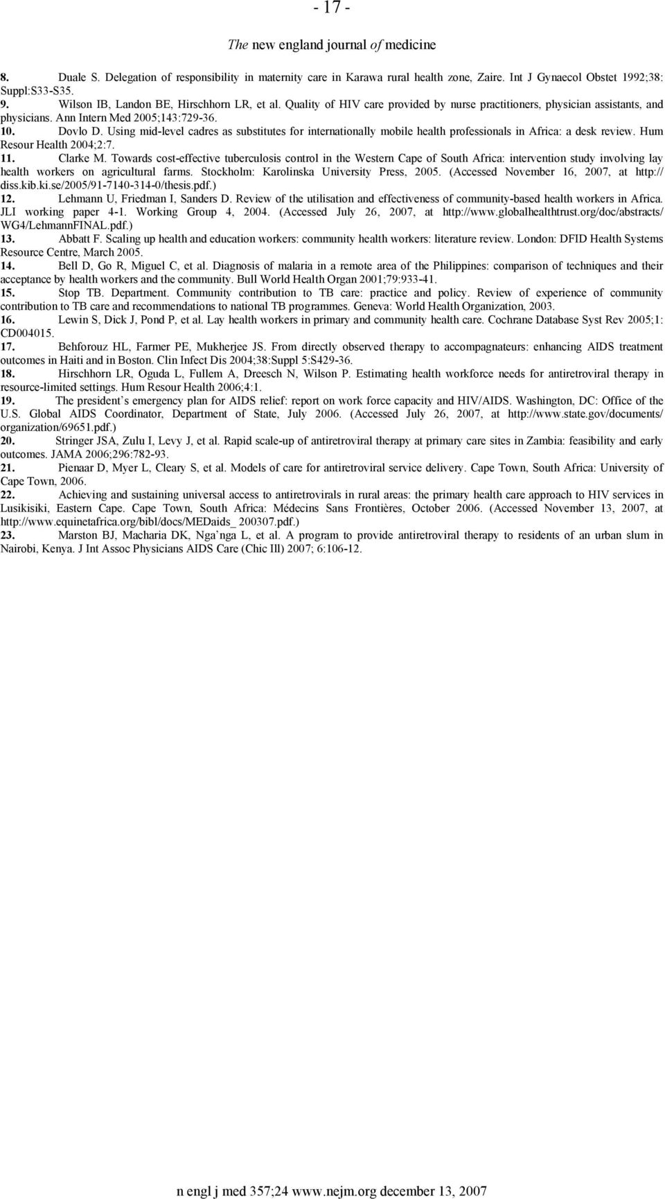 Using mid-level cadres as substitutes for internationally mobile health professionals in Africa: a desk review. Hum Resour Health 2004;2:7. 11. Clarke M.