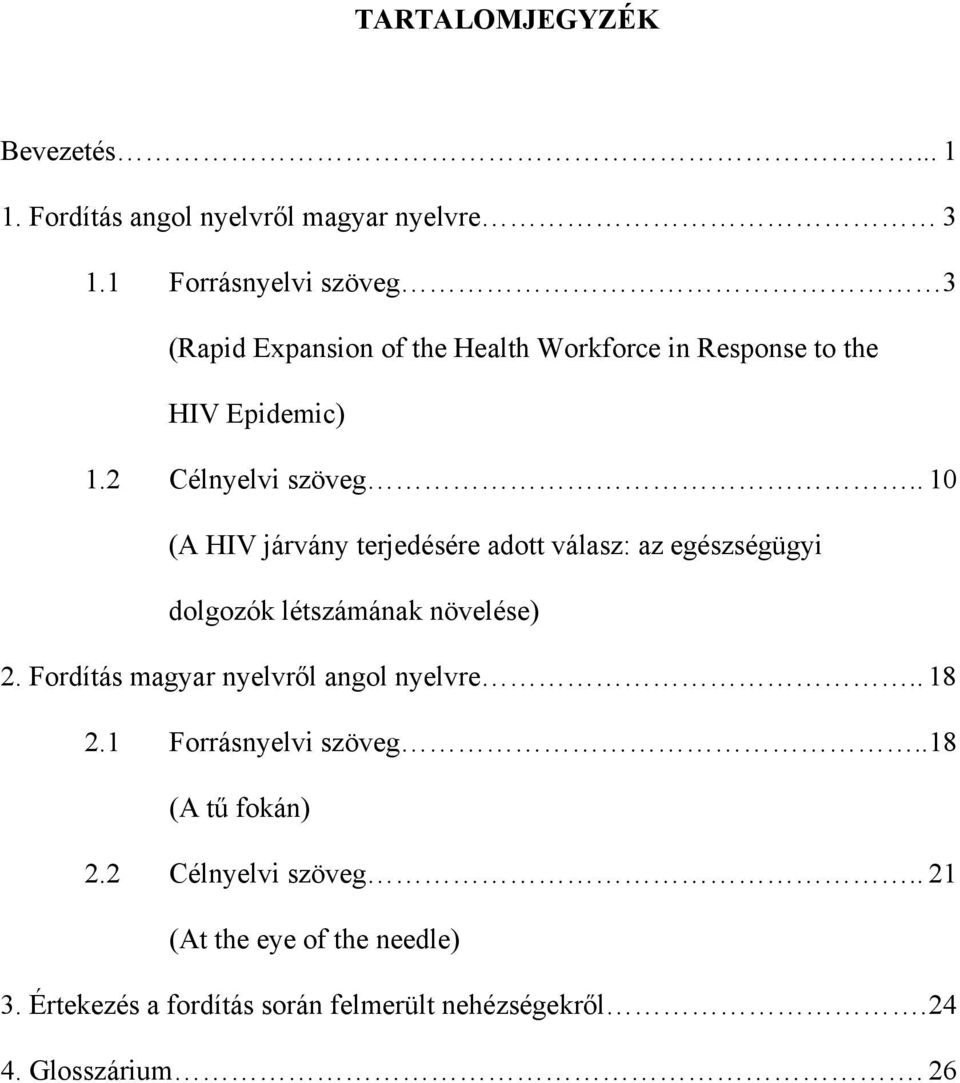 . 10 (A HIV járvány terjedésére adott válasz: az egészségügyi dolgozók létszámának növelése) 2.