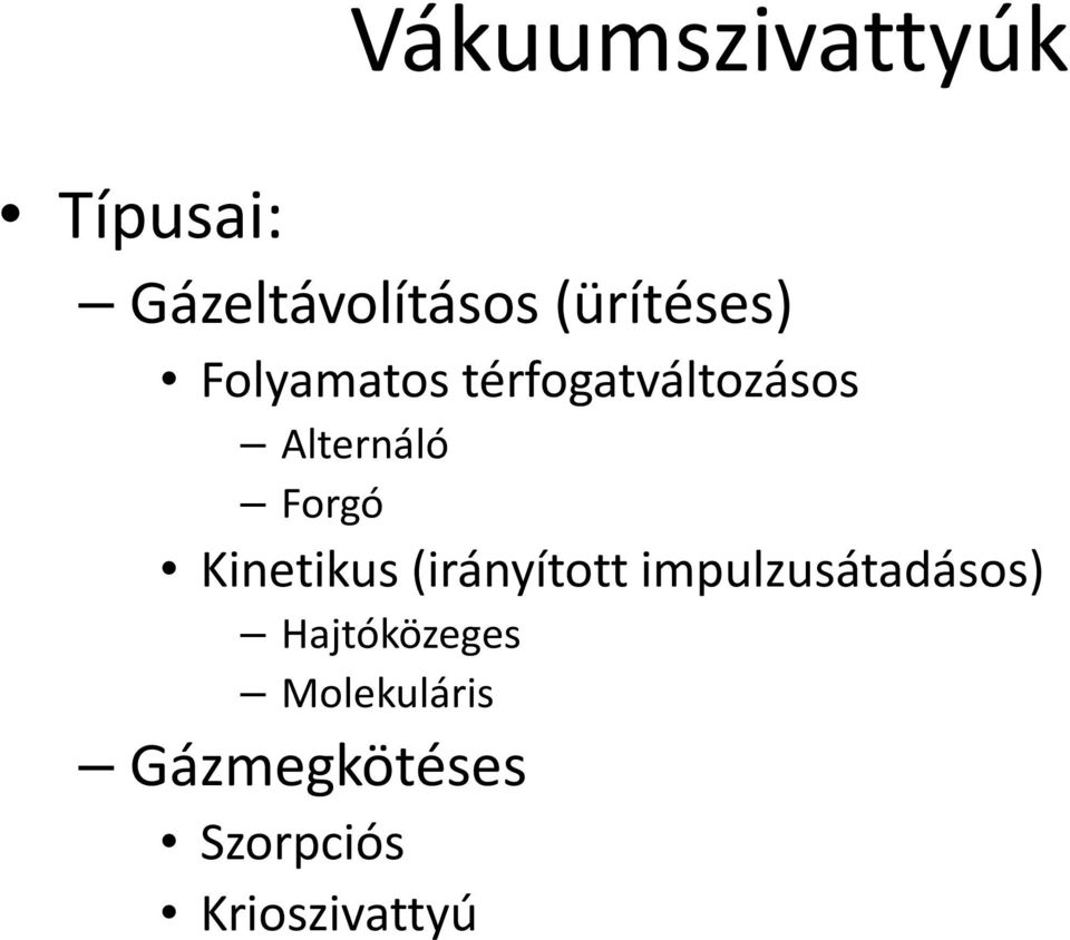 Forgó Kinetikus (irányított impulzusátadásos)