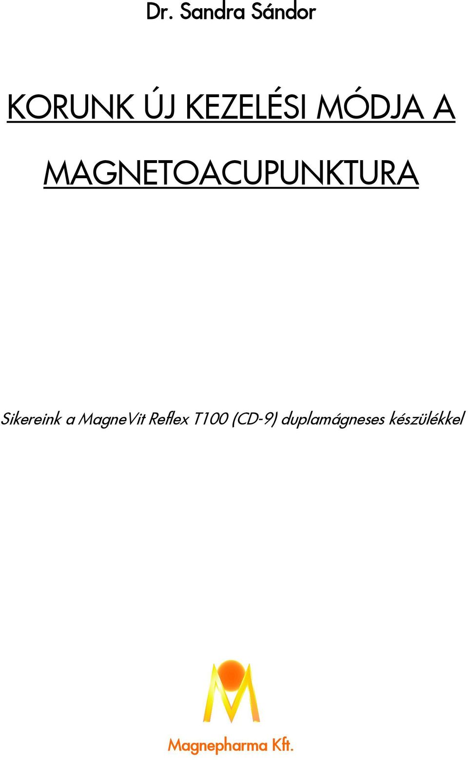 a MagneVit Reflex T100 (CD-9)