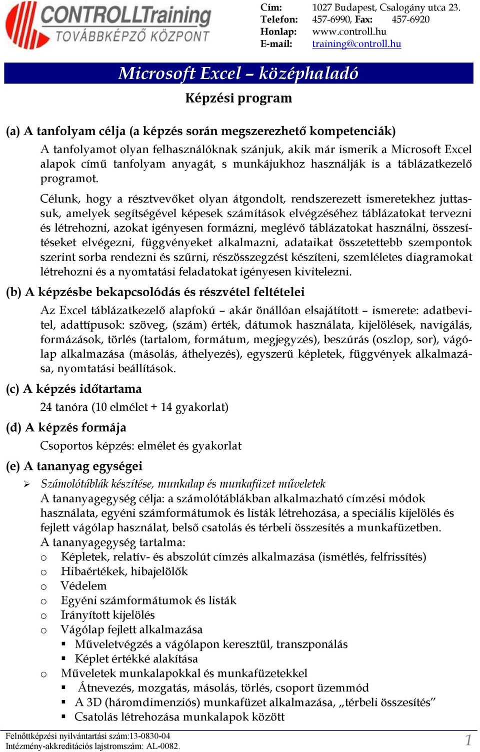 táblázatkezelő prgramt.