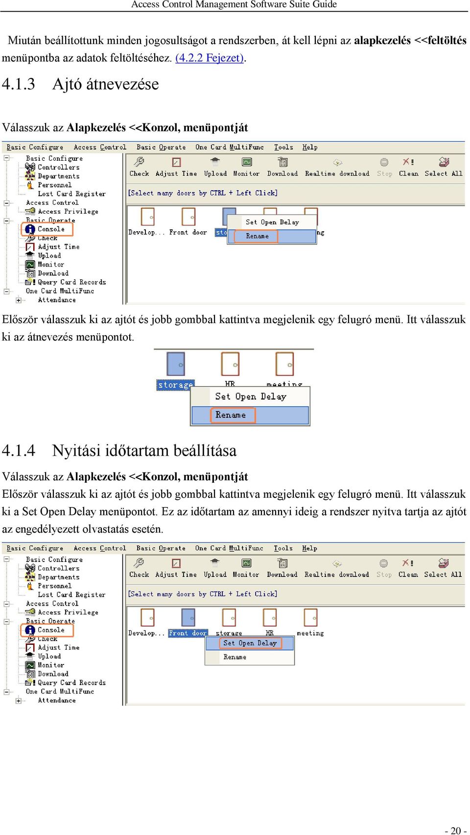 Itt válasszuk ki az átnevezés menüpontot. 4.1.