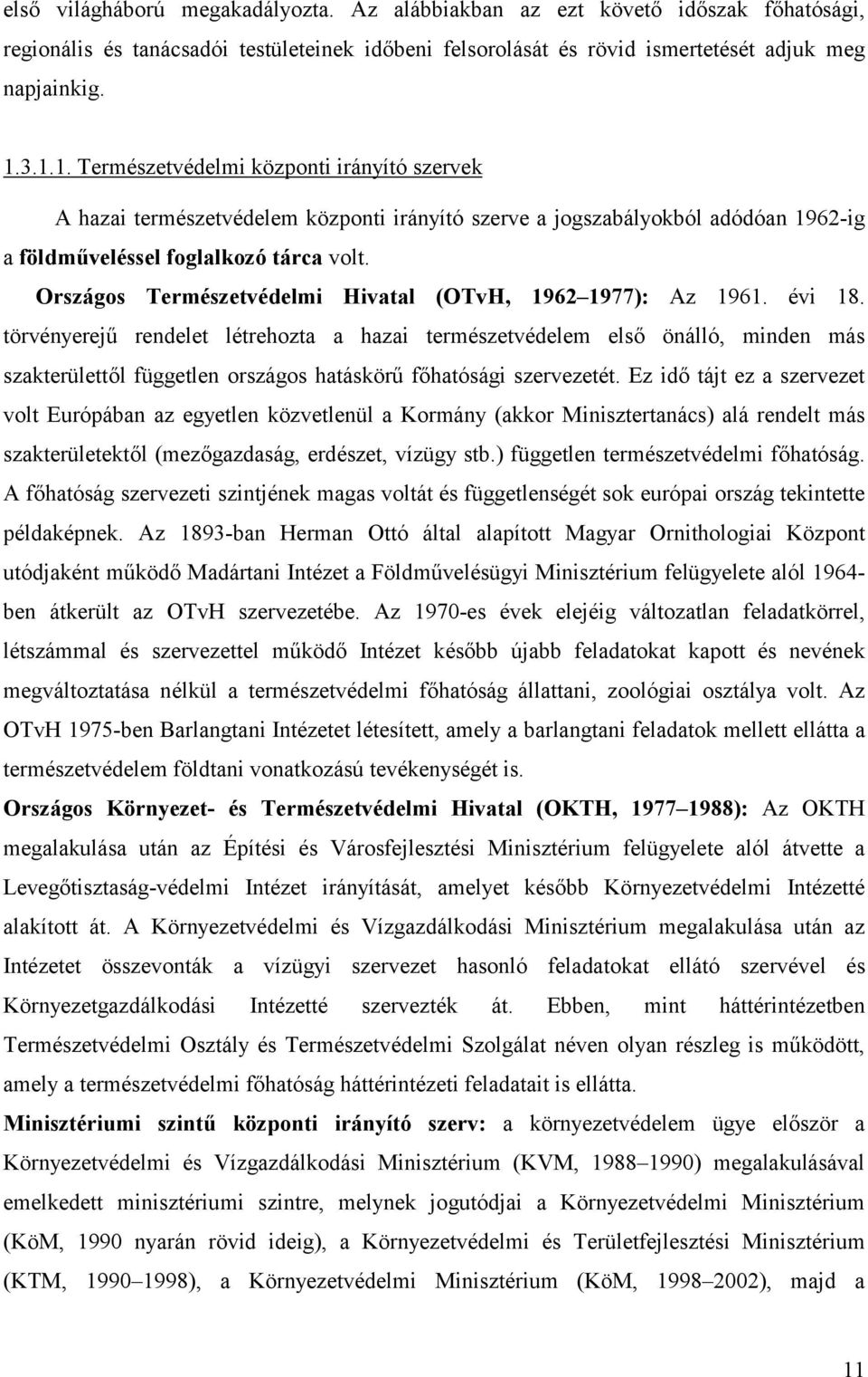 Országos Természetvédelmi Hivatal (OTvH, 1962 1977): Az 1961. évi 18.