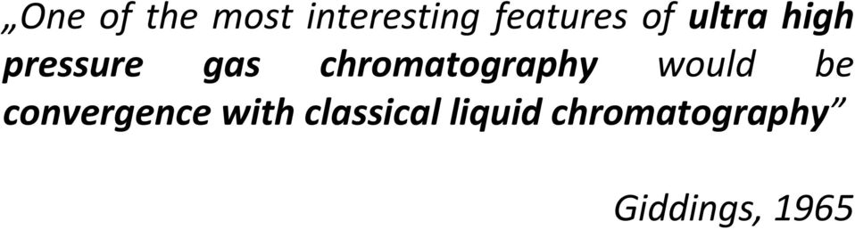 chromatography would be convergence