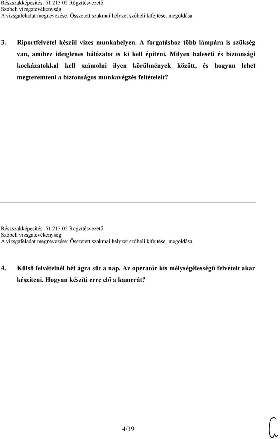 Milyen baleseti és biztonsági kockázatokkal kell számolni ilyen körülmények között, és hogyan lehet megteremteni a