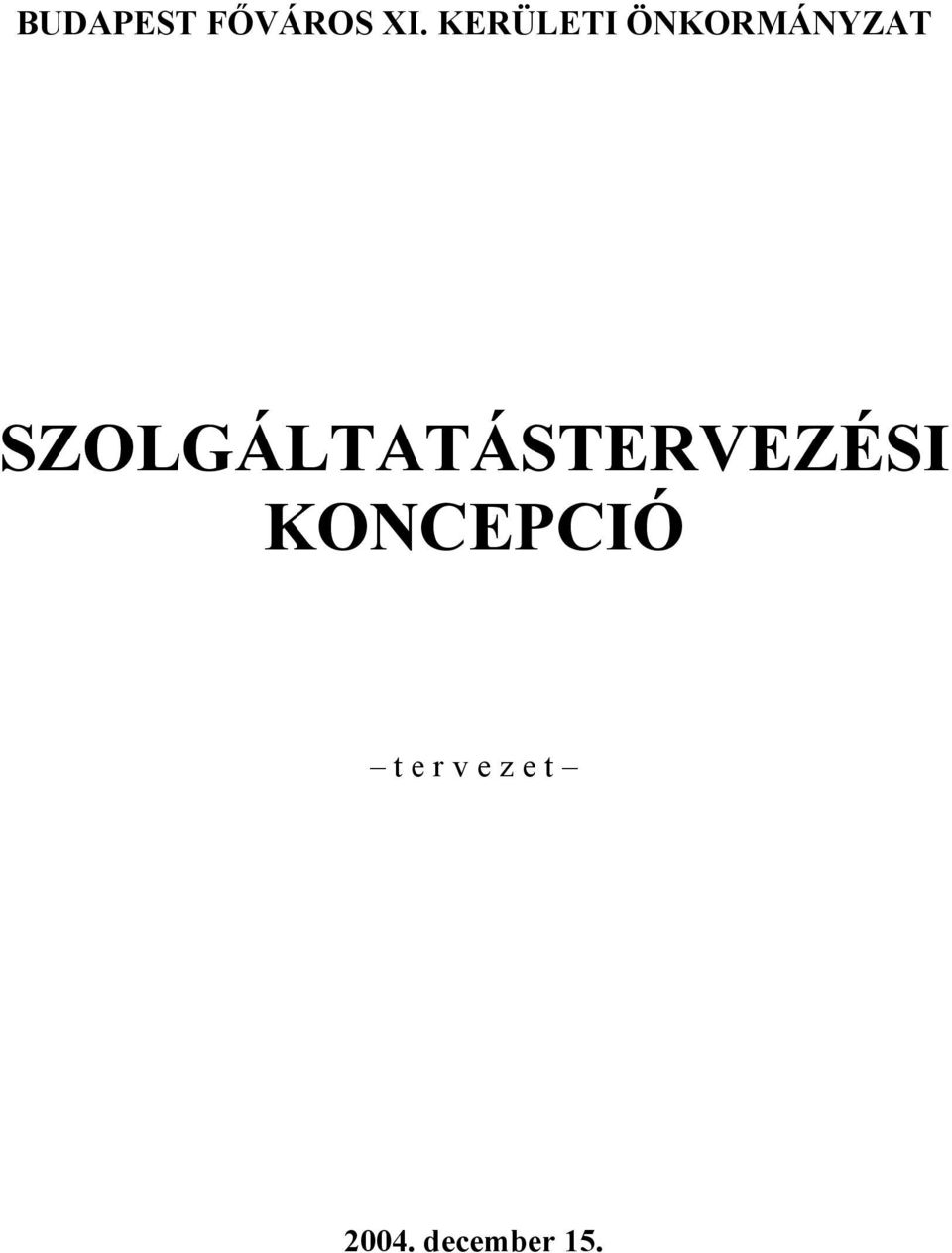 SZOLGÁLTATÁSTERVEZÉSI