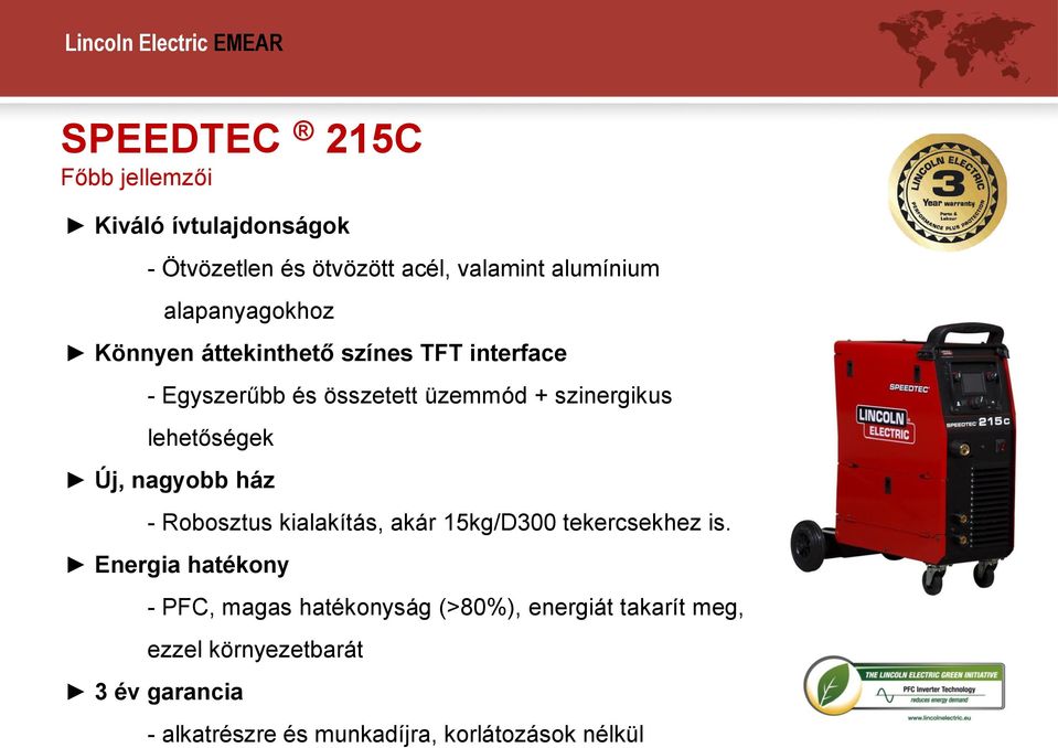 nagyobb ház - Robosztus kialakítás, akár 15kg/D300 tekercsekhez is.