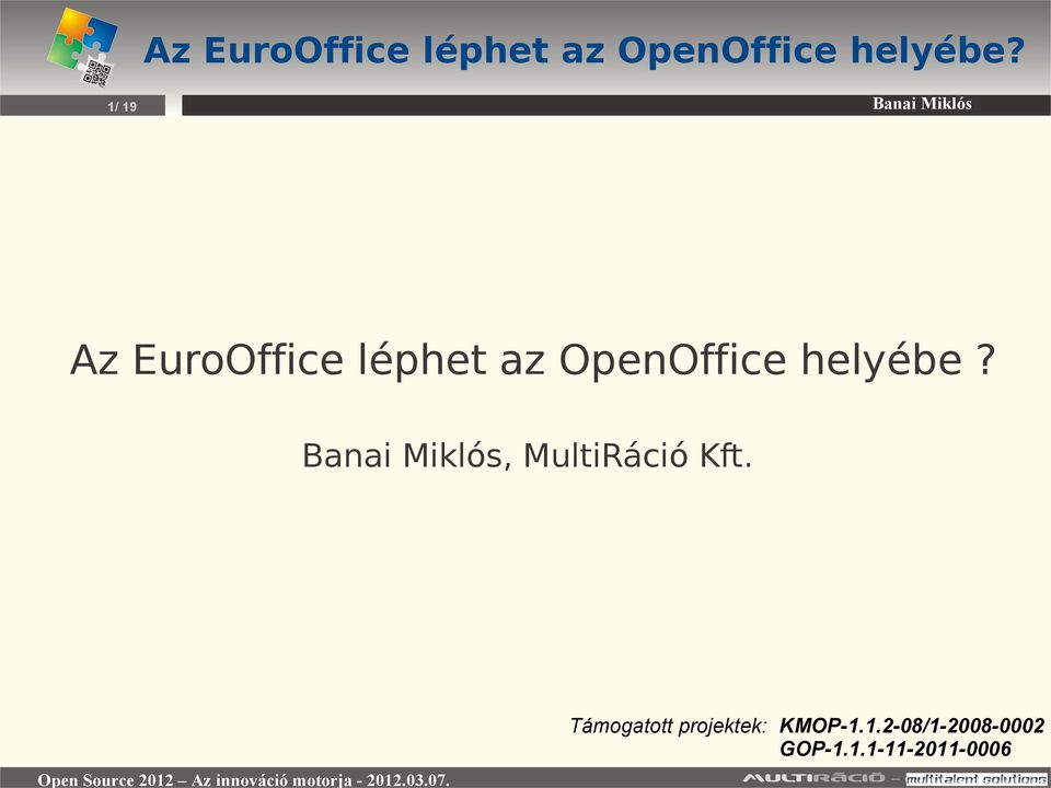 Open Source 2012 Az innováció motorja - 2012.03.07.