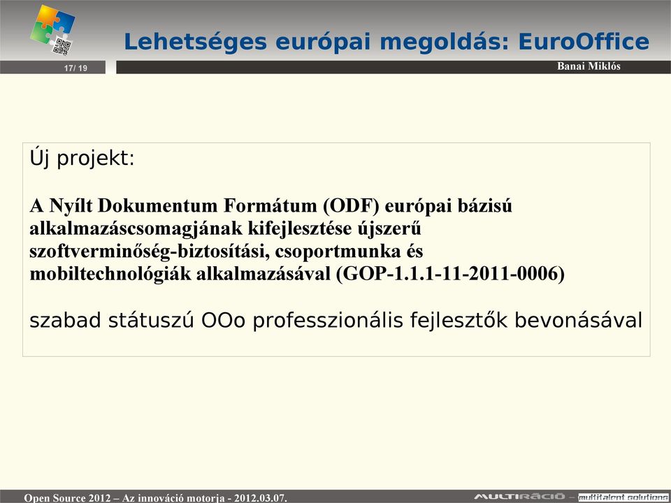 szoftverminőség-biztosítási, csoportmunka és mobiltechnológiák alkalmazásával