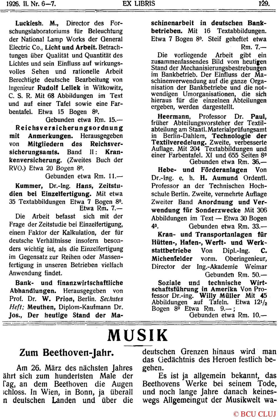 dolf Lellek in Witkowitz, C. S. R. Mit 68 Abbildungen im Text und auf einer Tafel sowie eine Farbentafel. Etwa 15 Bogen 8. Gebunden etwa Rm. 15. Reichs Versicherungsordnung mit Anmerkungen.