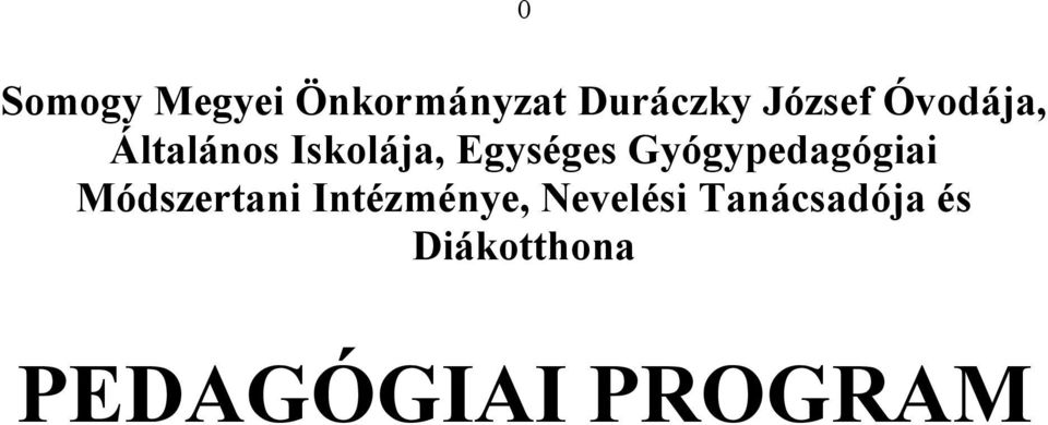 Gyógypedagógiai Módszertani Intézménye,