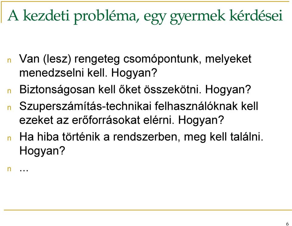 Hogyan?