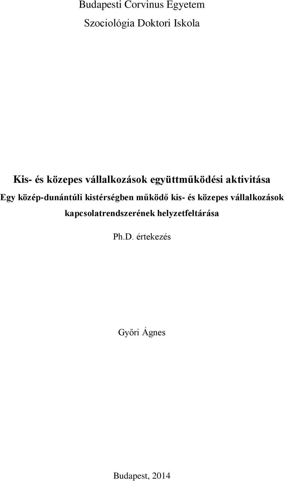 közép-dunántúli kistérségben működő kis- és közepes vállalkozások