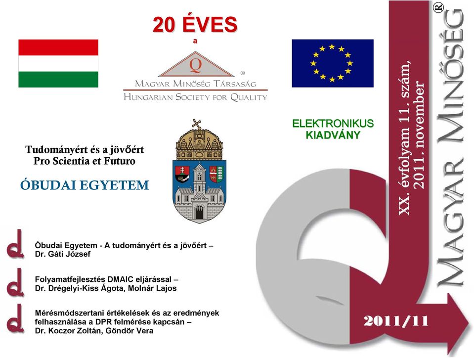 Gáti József Folyamatfejlesztés DMAIC eljárással Dr.