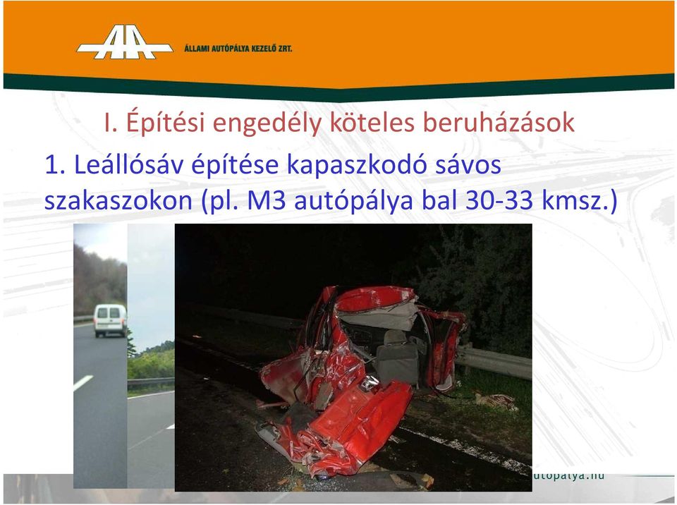 Leállósáv építése kapaszkodó